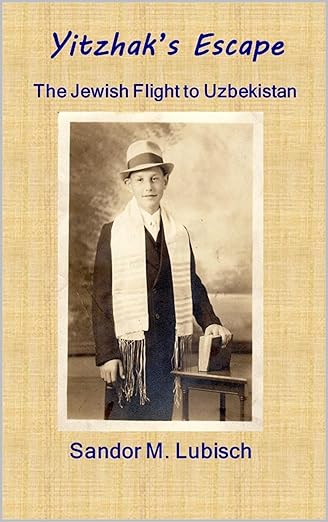 Yitzhak's Escape - The Jewish Flight to Uzbekistan
