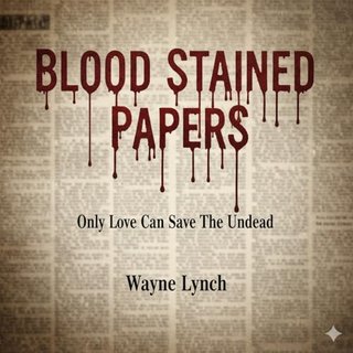 Blood Stained Papers
